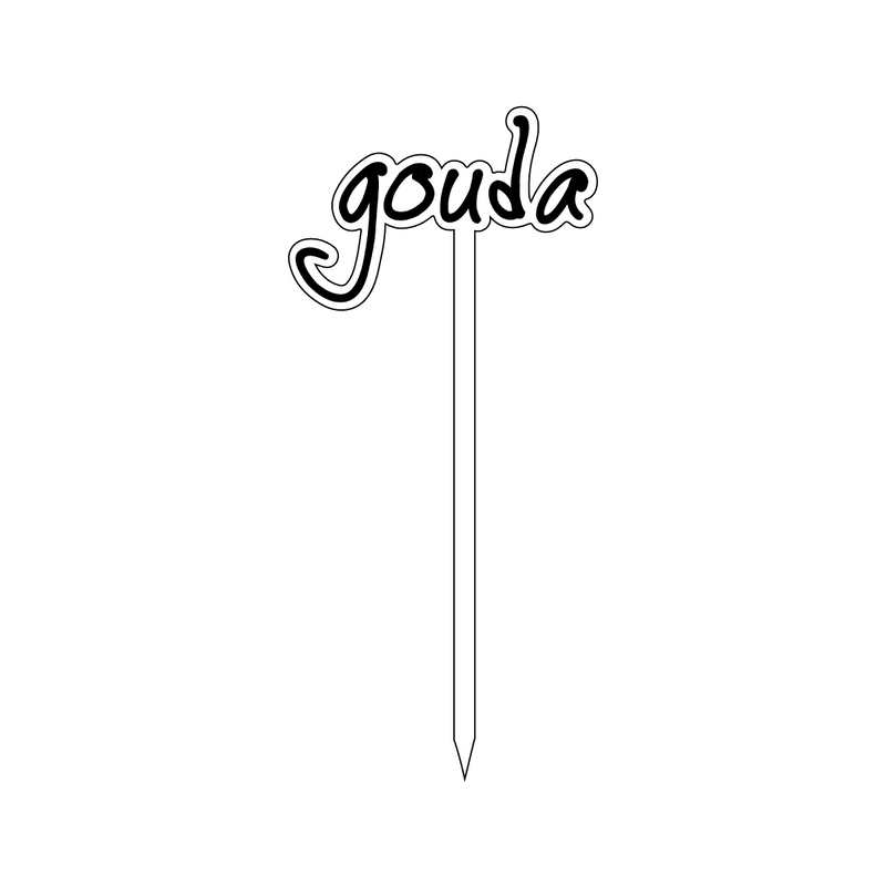 GOUDA TEXT FROMAGE STICK: 4 STYLES