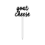 GOAT CHEESE TEXT FROMAGE STICK: 4 STYLES